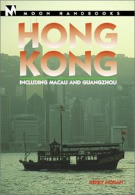 Moon Handbooks Hong Kong: Including Macau and Guangzhou (Moon Handbooks : Hong Kong)