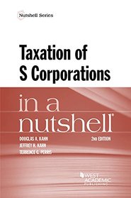 Taxation of S Corporations in a Nutshell (Nutshells)