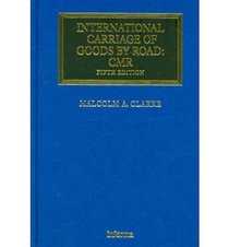 International Carriage of Goods by Road: Cmr (Transport Law)