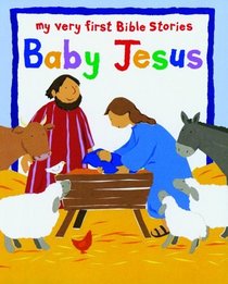 The Baby Jesus : A Touch-and-Feel Book (Touch-And-Feel Book)