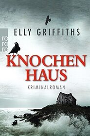 Knochenhaus (The Janus Stone) (Ruth Galloway, Bk 2) (German Edition)