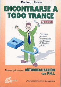 Encontrarse a todo trance (Spanish Edition)