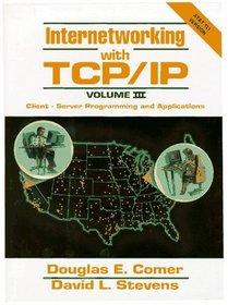 Internetworking With Tcp/Ip: Client-Server Programming and Applications : At & T Tli Version (TCP/IP Vol. III)