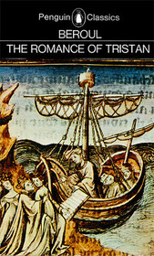 The Romance of Tristan : The Tale of Tristan's Madness