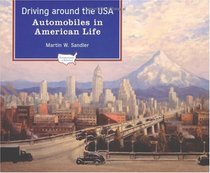 Driving Around the USA: Automobiles in American Life (Transportation in America)