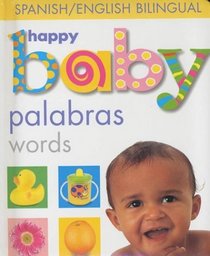 Soft-To-Touch Bilingual: Happy Baby Palabras/Words (Soft to Touch)
