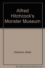 Hitchcock Monster Museum