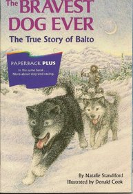 The Bravest Dog Ever: The True Story of Balto (1996) (Paperback Plus)