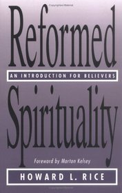 Reformed Spirituality: An Introduction for Believers