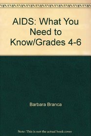 AIDS: What You Need to Know/Grades 4-6 (Weekly Reader skill book)