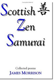 Scottish Zen Samurai