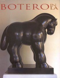 Botero in LA: Drawings, Paintings, Sculpture