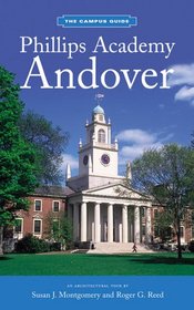 The Campus Guides: Phillips Academy, Andover