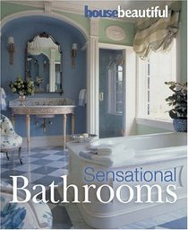 House Beautiful Sensational Bathrooms (House Beautiful)
