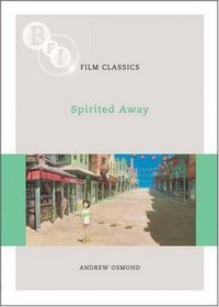 Spirited Away (BFI Film Classics)