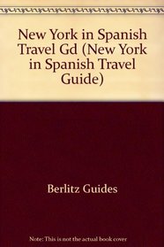 Nueva York (New York in Spanish Travel Guide) (Spanish Edition)