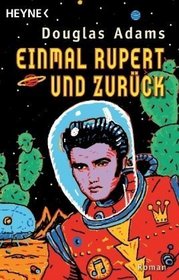 Einmal Rupert und zurck. Der fnfte 'Per Anhalter durch die Galaxis' - Roman.