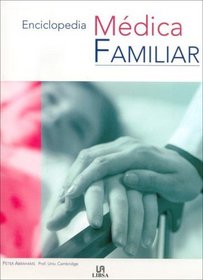 Enciclopedia Medica Familiar/The Family Medical Encyclopedia (Spanish Edition)