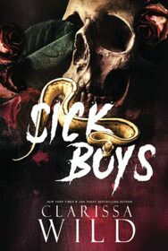 Sick Boys (Dark Bully RH Romance)