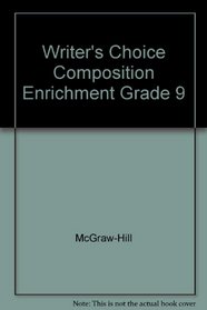 Writer's Choice Composition Enrichment Grade 9