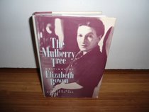 The Mulberry Tree: Writings of Elizabeth Bowen