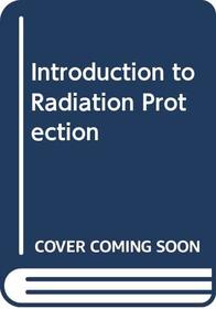 Introduction to Radiation Protection