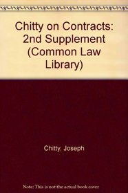 Chitty on Contracts: 2nd Supplement (Common Law Library)