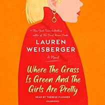 Where the Grass is Green and the Girls Are Pretty (Audio CD) (Unabridged)