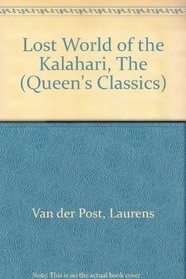 Lost World of the Kalahari (Queen's Classics)