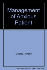 Management of Anxious Patient