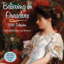 Believing in Ourselves: 2010 Day-to-Day Calendar