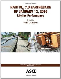 Haiti Mw 7.0 Earthquake of January 12, 2010: Lifeline Performance (Tclee Monograph)