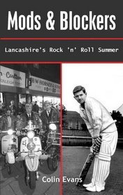 Mods and Blockers: Lancashire's Rock and Roll Summer