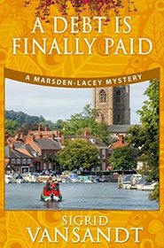 A Debt is Finally Paid (Marsden-Lacey, Bk 2)