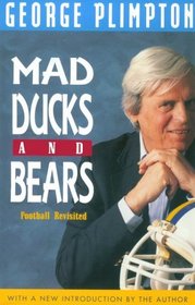 Mad Ducks and Bears: Football Revisited