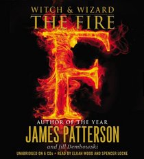 The Fire (Witch & Wizard, Bk 3) (Audio CD) (Unabridged)