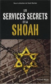 Les services secrets et la Shoah (French Edition)