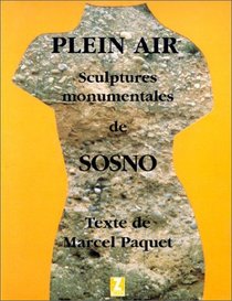 Plein air: Sculptures monumentales de Sosno (French Edition)