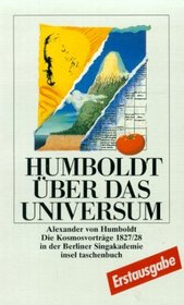 Alexander von Humboldt uber das Universum: Die Kosmosvortrage 1827/28 in der Berliner Singakademie (Insel Taschenbuch) (German Edition)