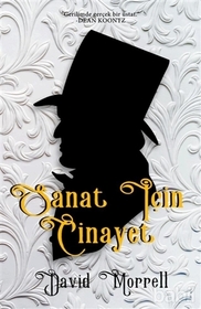 Sanat Icin Cinayet (Murder as a Fine Art) (Thomas De Quincey, Bk 1) (Turkish Edition)