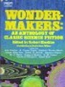 Wondermakers: An Anthology of Classic Science Fiction