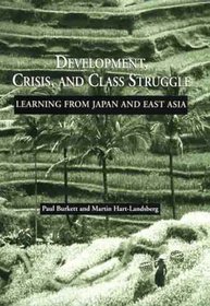 Development, Crisis, and Class Struggle: Learning from Japan and East Asia