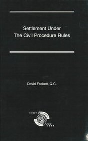 Settlement Under the New Civil Procedure Rules
