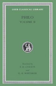 Philo II (Loeb Classical Library)
