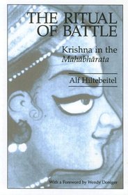 The Ritual of Battle: Krishna in the Mahabharata (Suny Series in Hinduism)