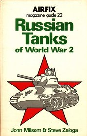 Russian tanks of World War 2 (Airfix magazine guide ; 22)