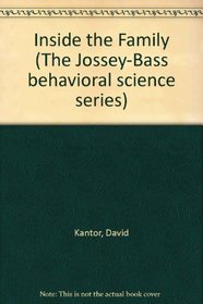Inside the Family (The Jossey-Bass behavioral science series)