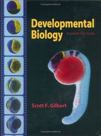 Developmental Biology, Eighth Edition (Developmental Biology)