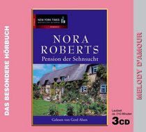 Pension der Sehnsucht. 3 CDs . Melody d Amour