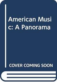 American Music: A Panorama